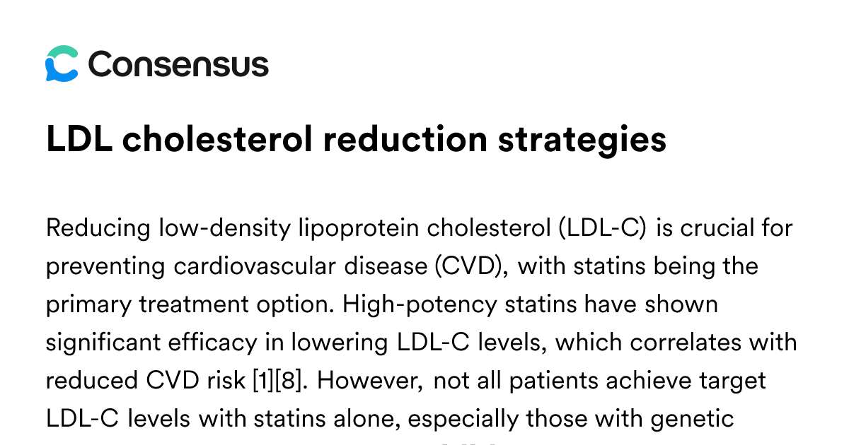 LDL Cholesterol Reduction Strategies - Consensus Academic Search Engine