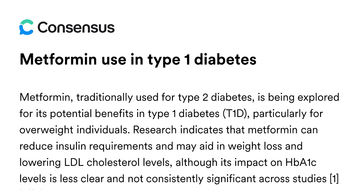 Metformin Use In Type 1 Diabetes - Consensus Academic Search Engine