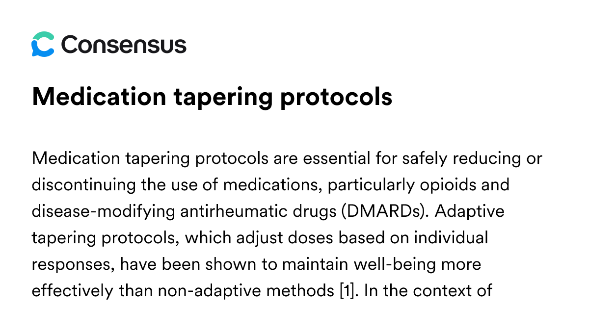 Medication Tapering Protocols - Consensus Academic Search Engine