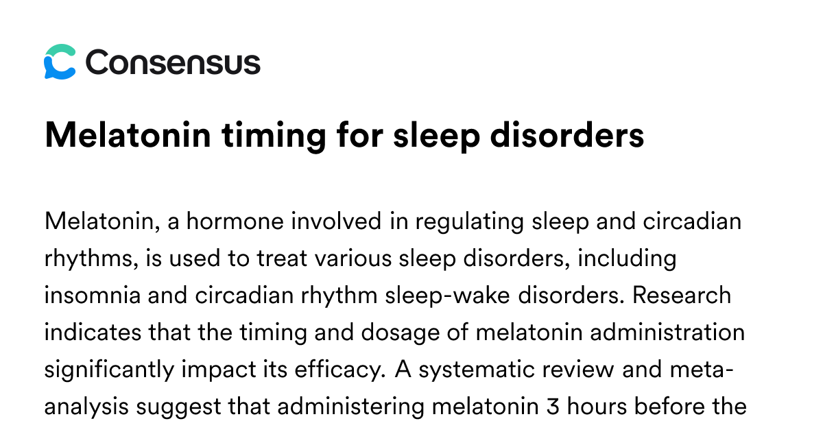 Melatonin Timing For Sleep Disorders - Consensus Academic Search Engine