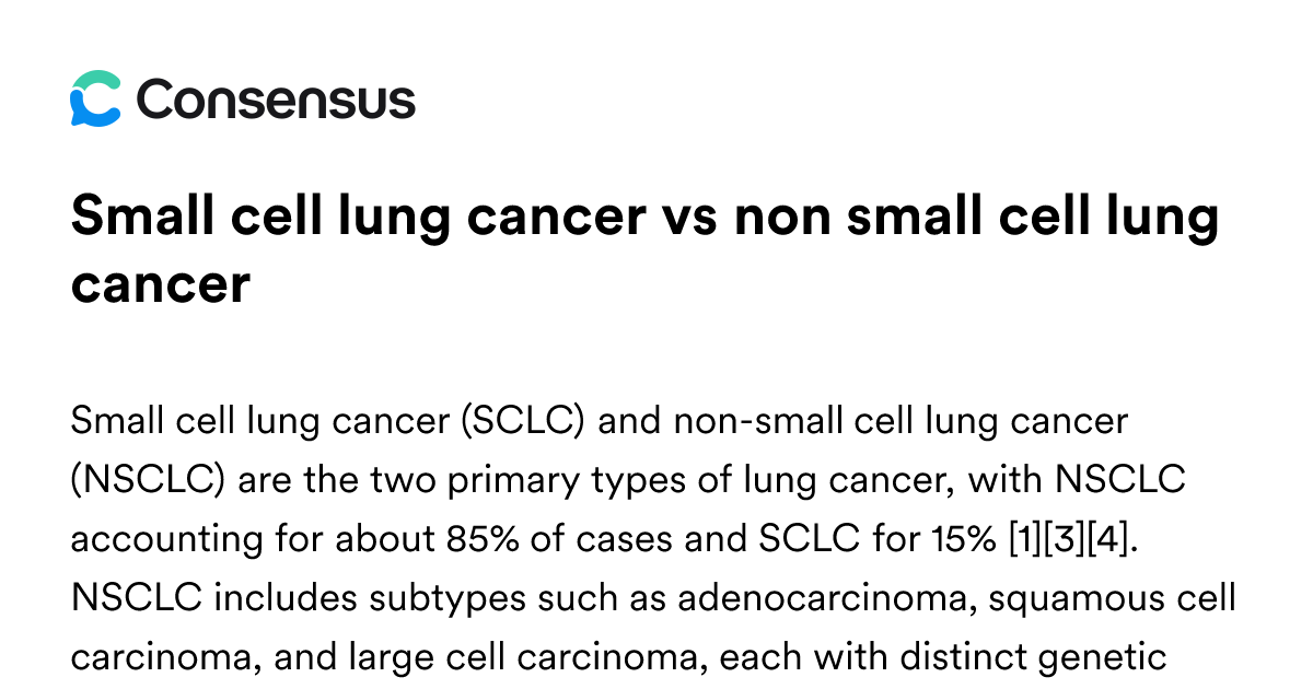 Small Cell Lung Cancer Vs Non Small Cell Lung Cancer - Consensus ...