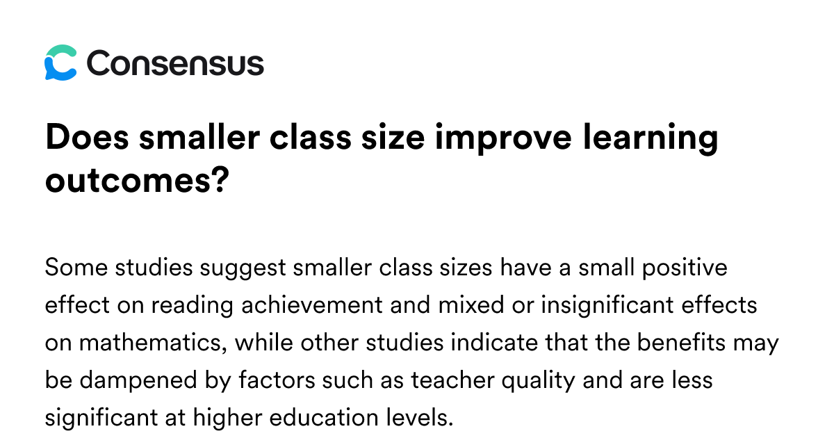 Does Smaller Class Size Improve Learning Outcomes? - Consensus Academic ...