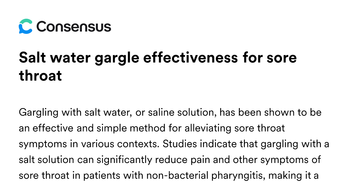 Salt Water Gargle Effectiveness For Sore Throat - Consensus Academic ...