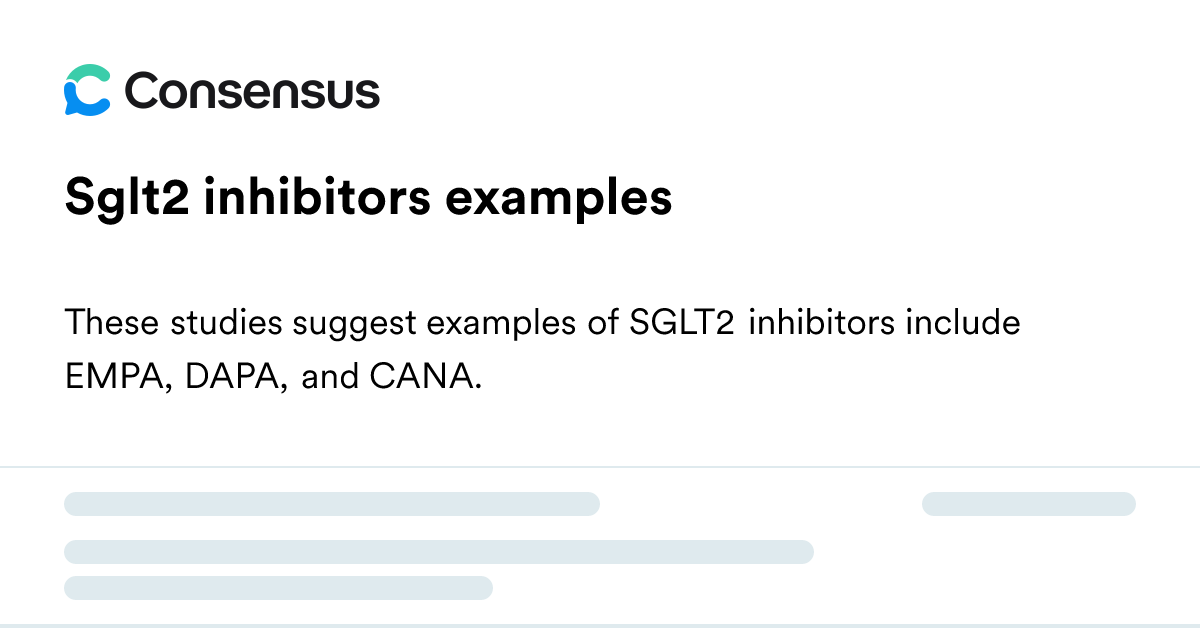 Sglt2 Inhibitors Examples - Consensus Academic Search Engine