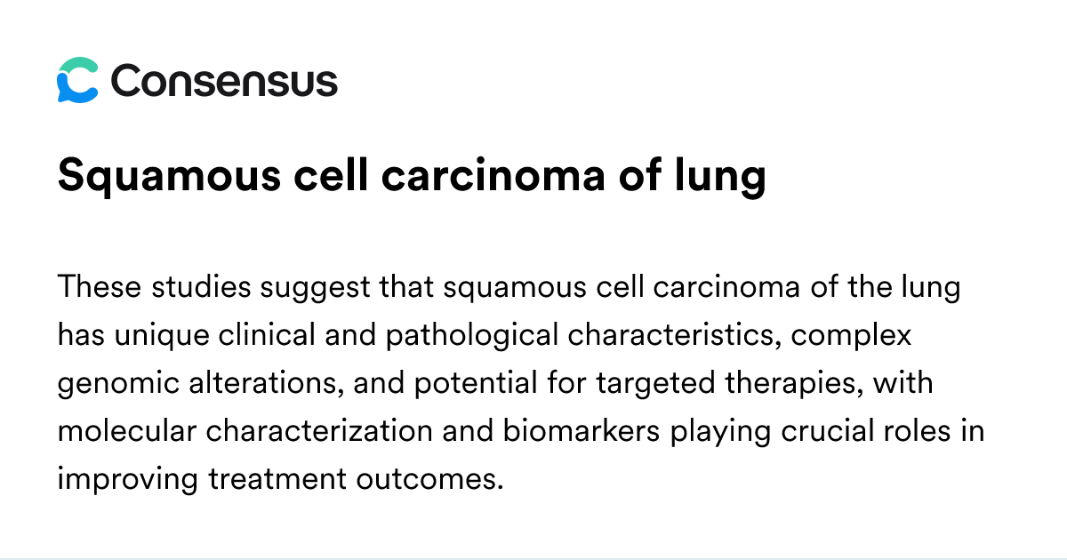 Squamous Cell Carcinoma Of Lung - Consensus Academic Search Engine