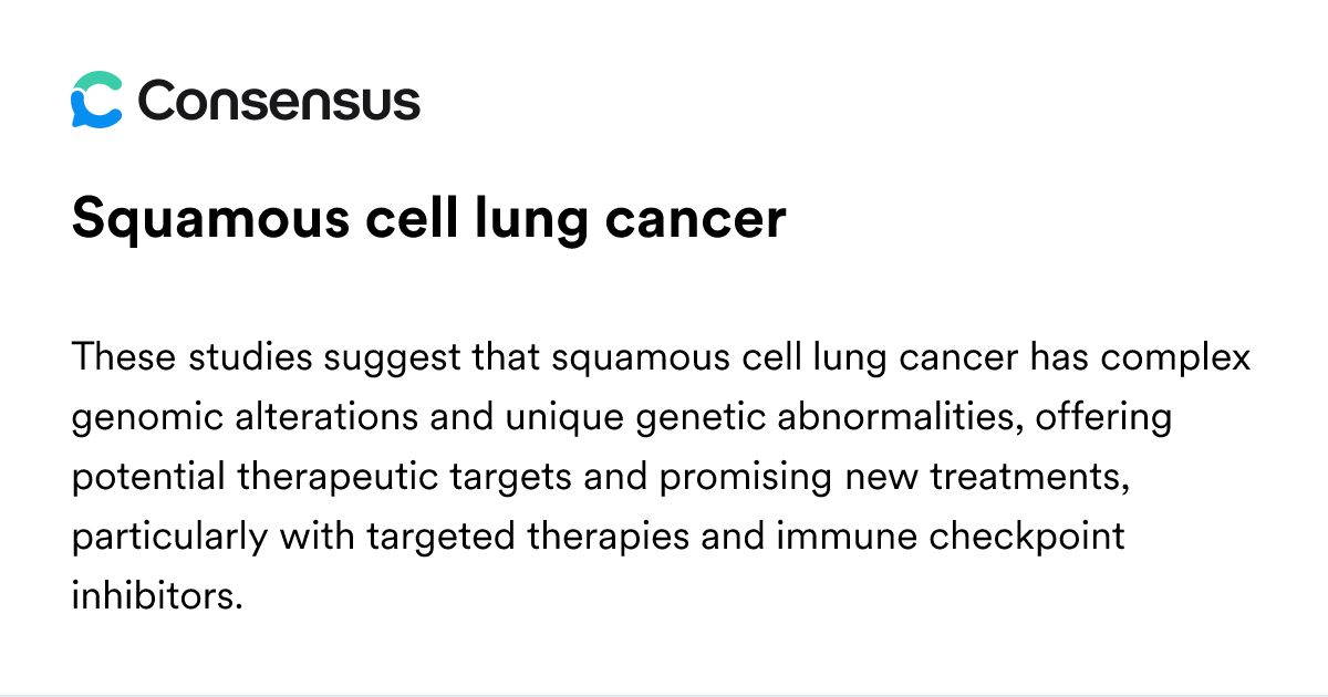 Squamous Cell Lung Cancer - Consensus Academic Search Engine