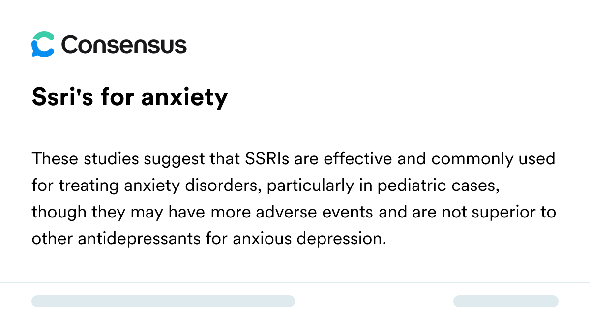 Ssri's For Anxiety - Consensus Academic Search Engine