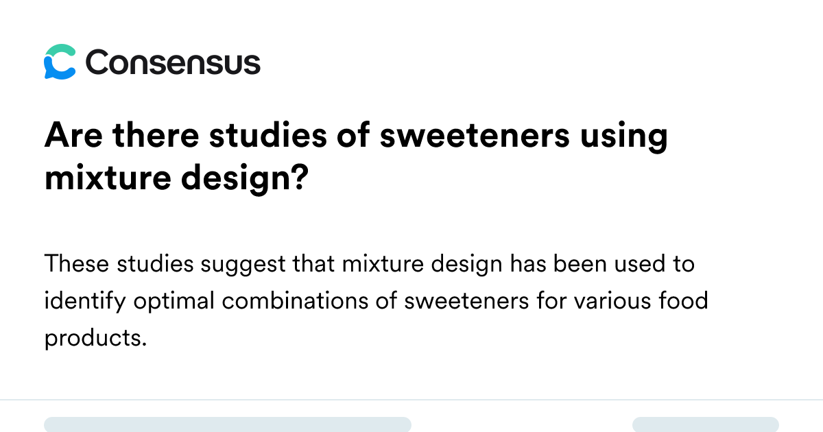 Are There Studies Of Sweeteners Using Mixture Design? - Consensus ...