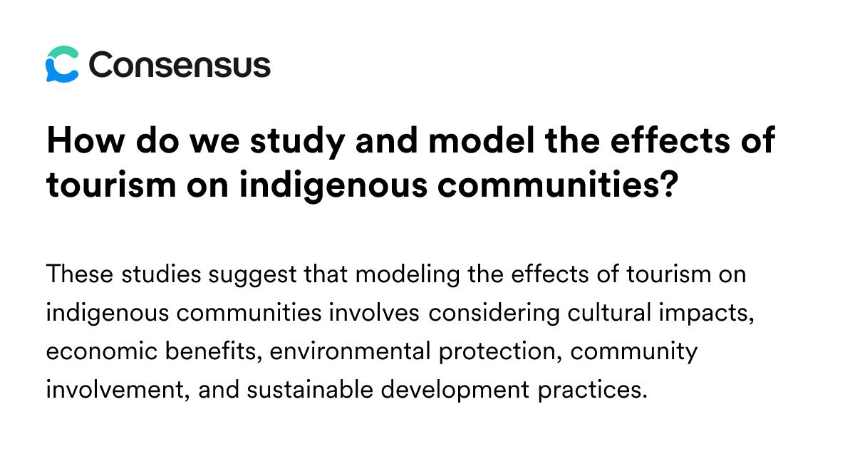 How Do We Study And Model The Effects Of Tourism On Indigenous ...