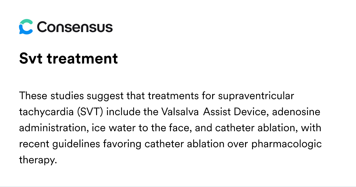 Svt Treatment - Consensus Academic Search Engine