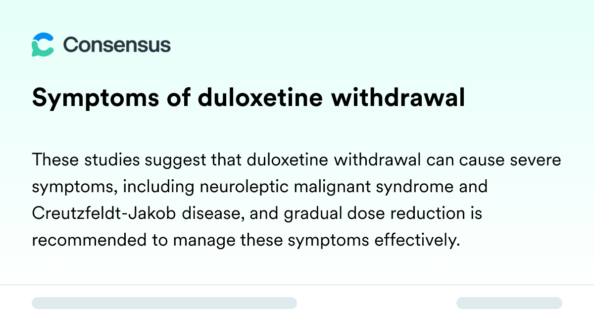 Symptoms Of Duloxetine Withdrawal - Consensus Academic Search Engine