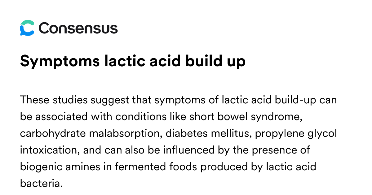 Symptoms Lactic Acid Build Up - Consensus Academic Search Engine