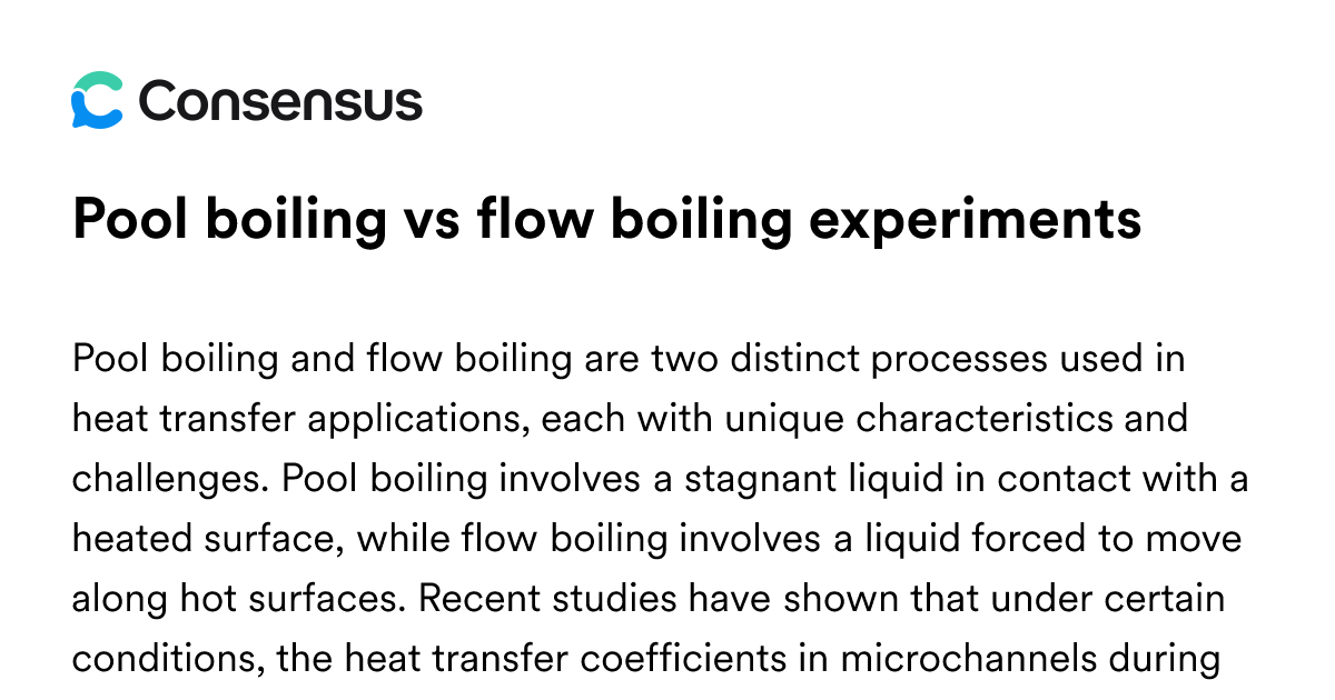 Pool Boiling Vs Flow Boiling Experiments - Consensus Academic Search Engine