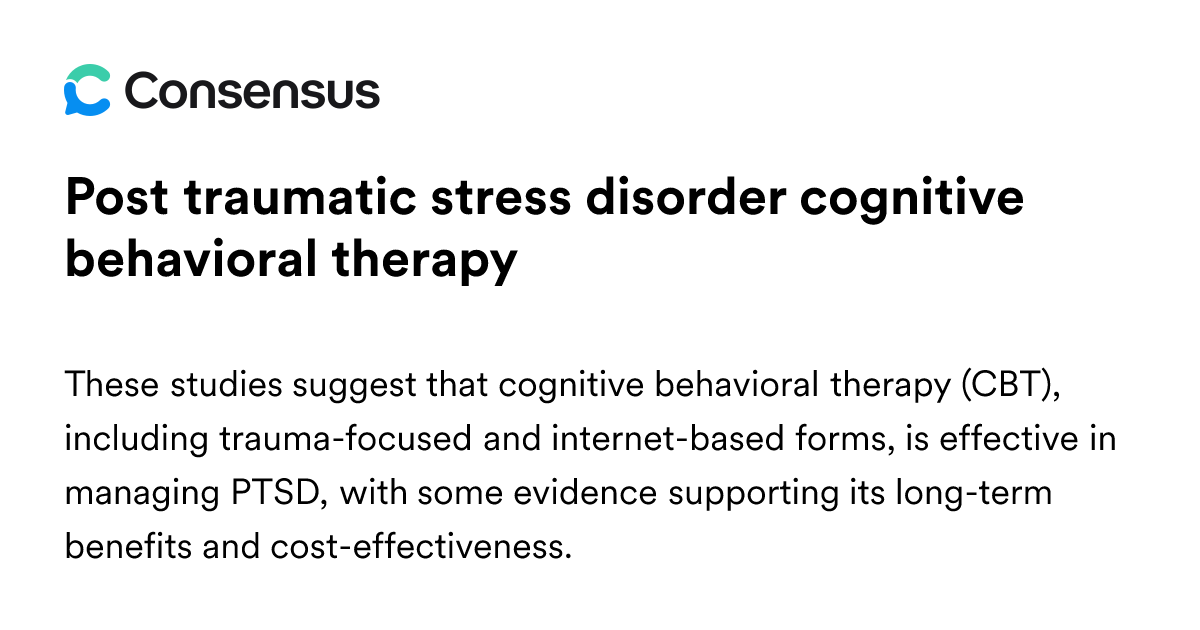 Post Traumatic Stress Disorder Cognitive Behavioral Therapy - Consensus ...