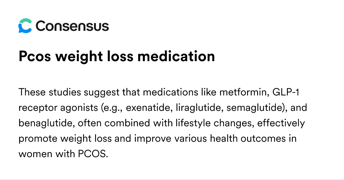 Pcos Weight Loss Medication - Consensus Academic Search Engine