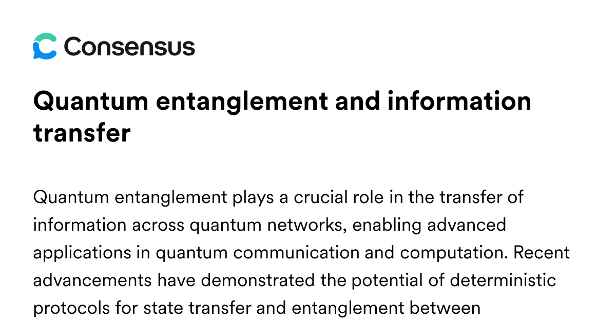 Quantum Entanglement And Information Transfer - Consensus Academic ...