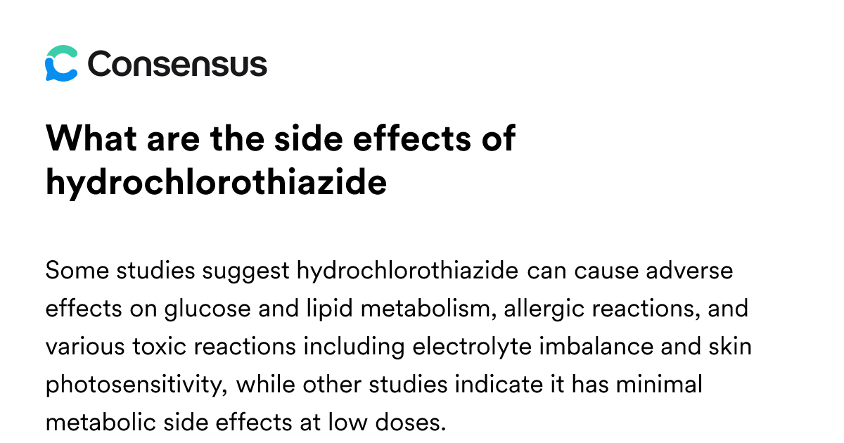 What Are The Side Effects Of Hydrochlorothiazide - Consensus Academic ...