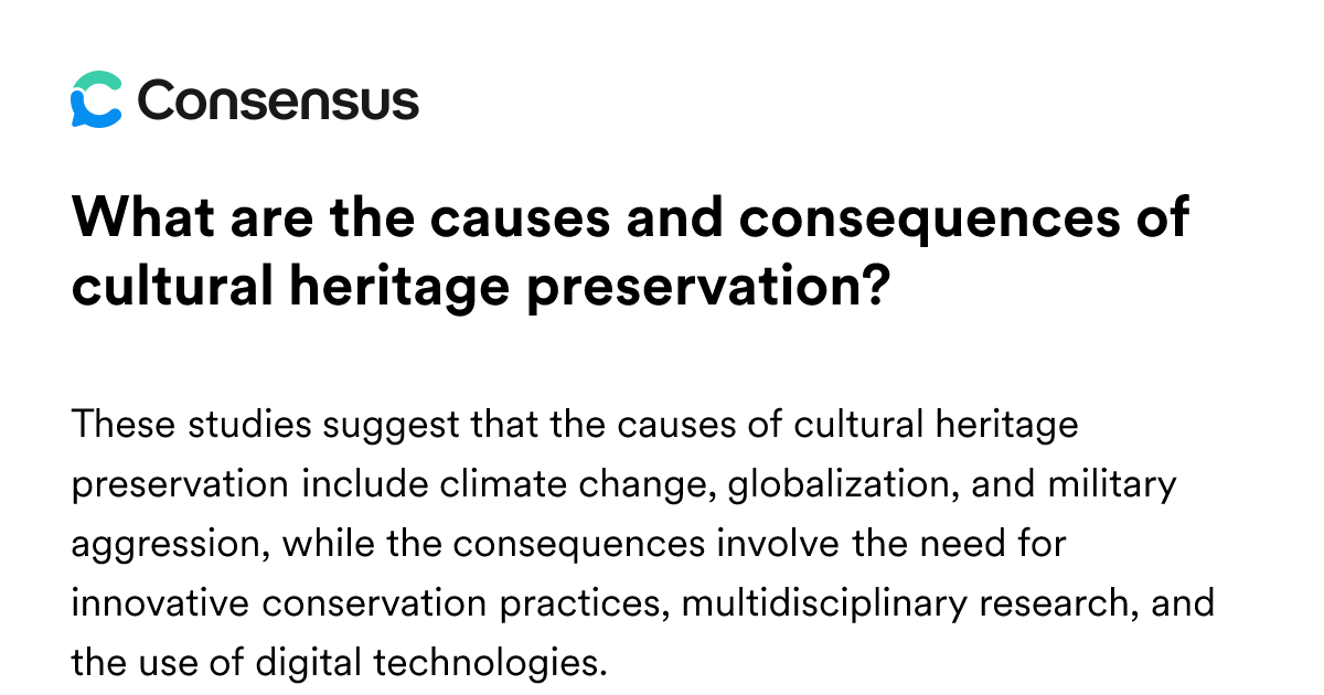 What Are The Causes And Consequences Of Cultural Heritage Preservation ...