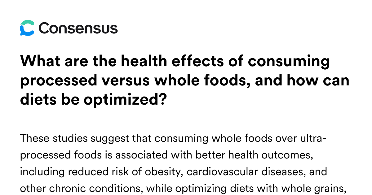 What Are The Health Effects Of Consuming Processed Versus Whole Foods ...