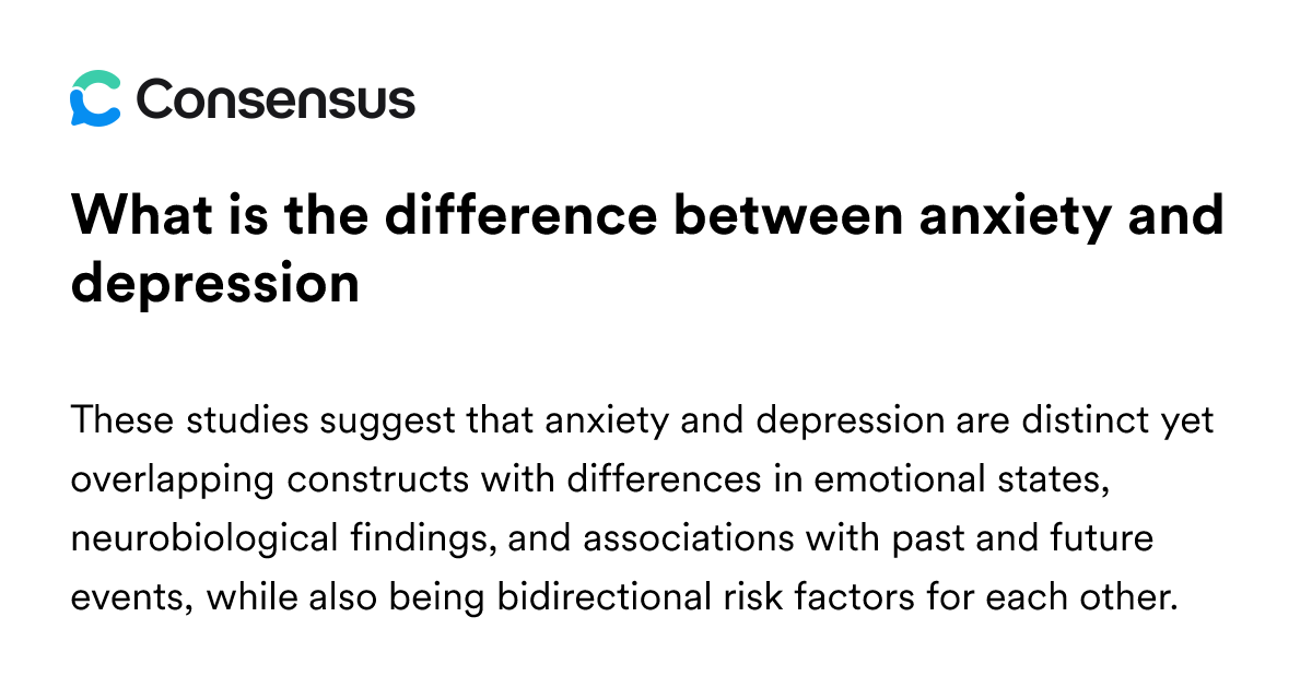 What Is The Difference Between Anxiety And Depression - Consensus ...
