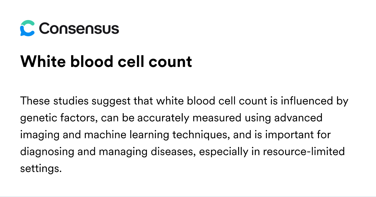White Blood Cell Count - Consensus Academic Search Engine