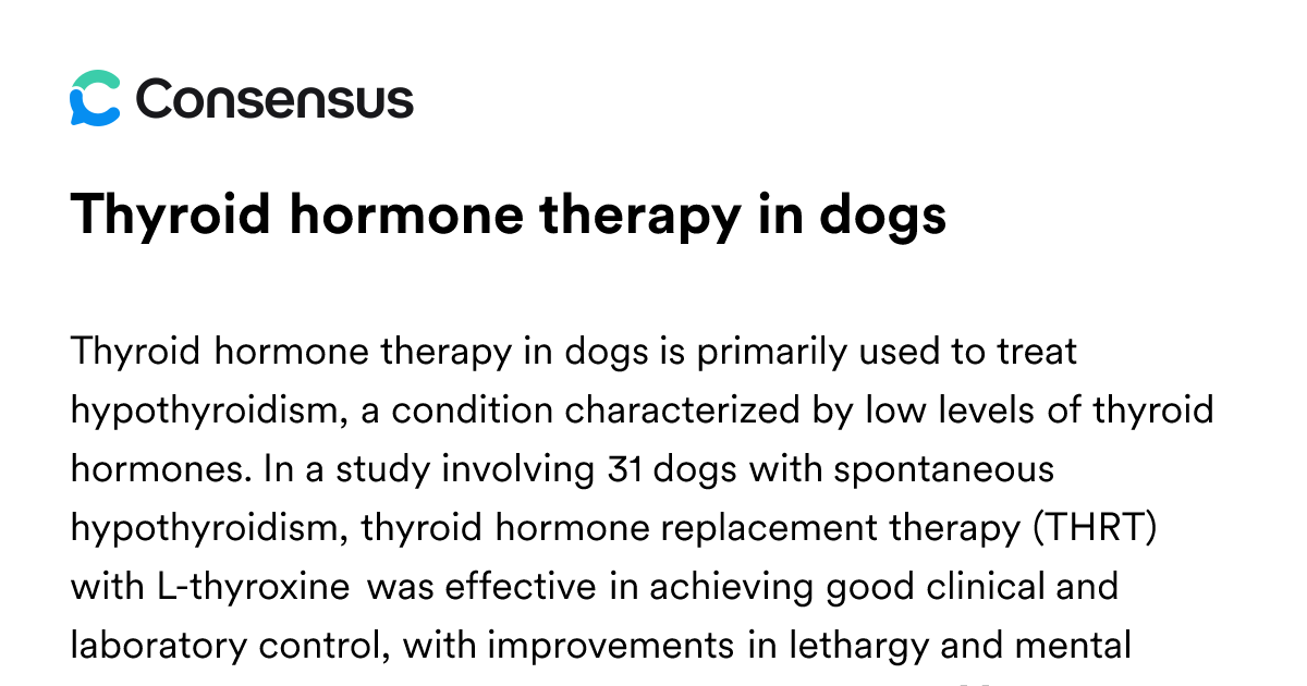 Thyroid Hormone Therapy In Dogs - Consensus Academic Search Engine