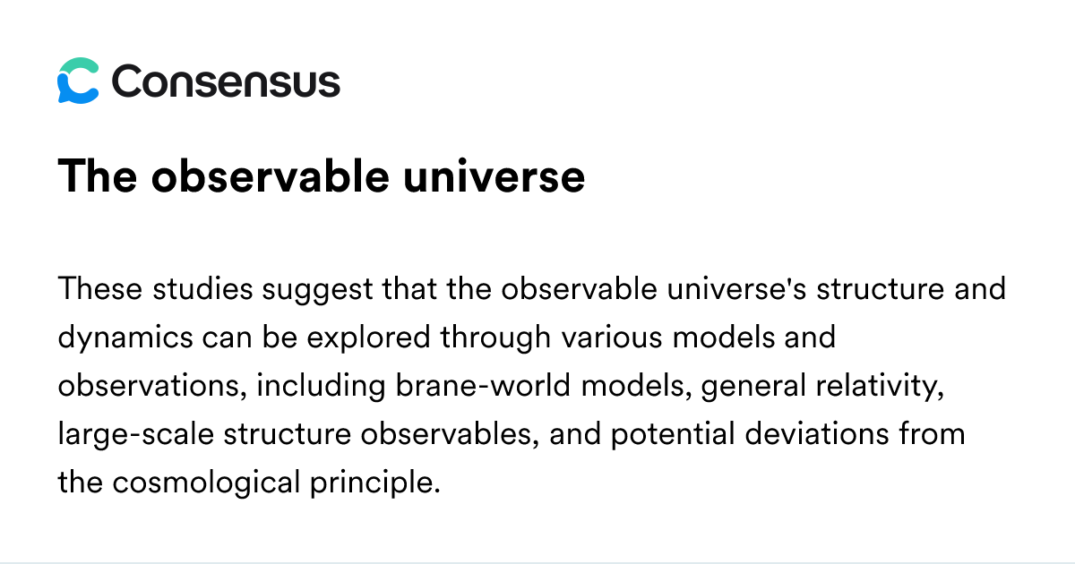 The Observable Universe - Consensus Academic Search Engine