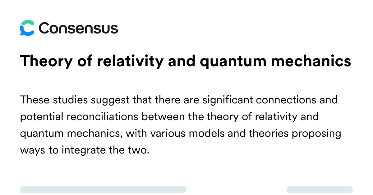 Theory Of Relativity And Quantum Mechanics - Consensus Academic Search ...