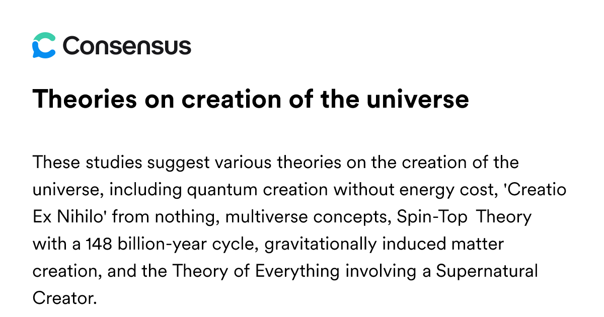 Theories On Creation Of The Universe - Consensus Academic Search Engine