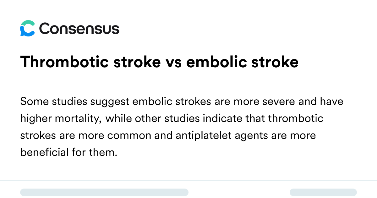 Thrombotic Stroke Vs Embolic Stroke - Consensus Academic Search Engine