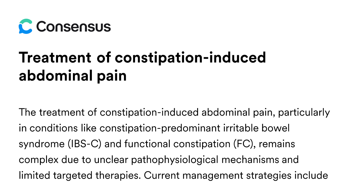 Treatment Of Constipation-induced Abdominal Pain - Consensus Academic ...