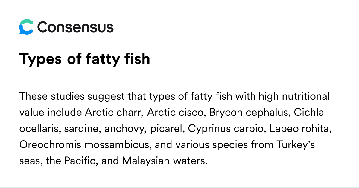 Types Of Fatty Fish - Consensus Academic Search Engine