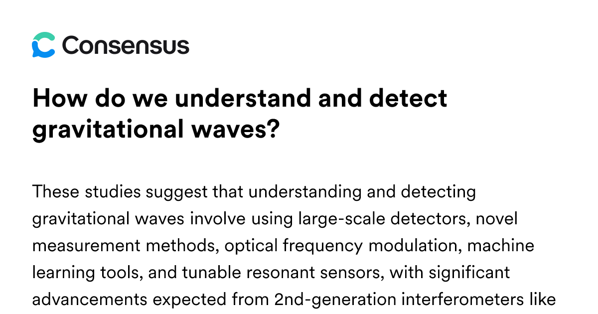 How Do We Understand And Detect Gravitational Waves? - Consensus ...