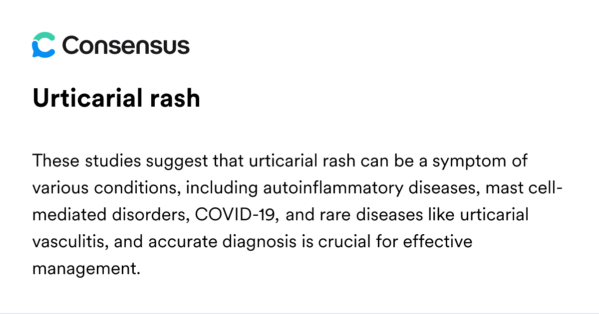 Urticarial Rash - Consensus Academic Search Engine