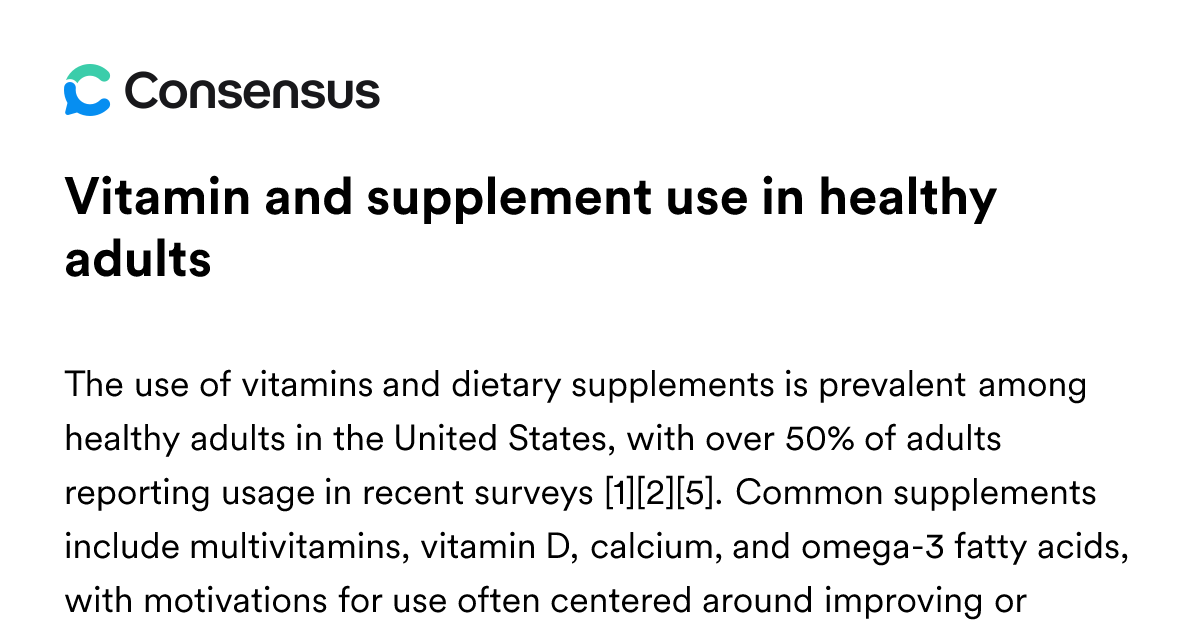 Vitamin And Supplement Use In Healthy Adults - Consensus Academic ...