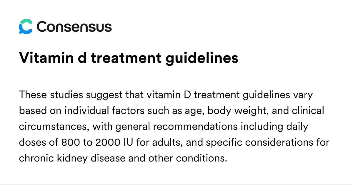 Vitamin D Treatment Guidelines - Consensus Academic Search Engine