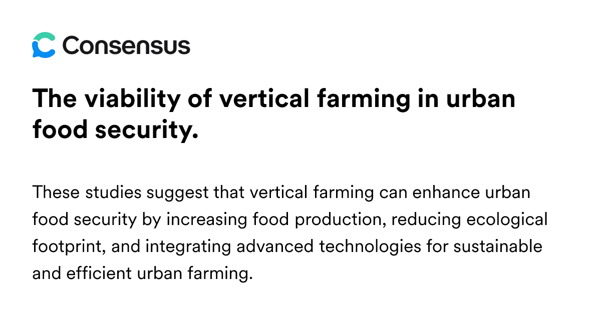 The Viability Of Vertical Farming In Urban Food Security. - Consensus ...