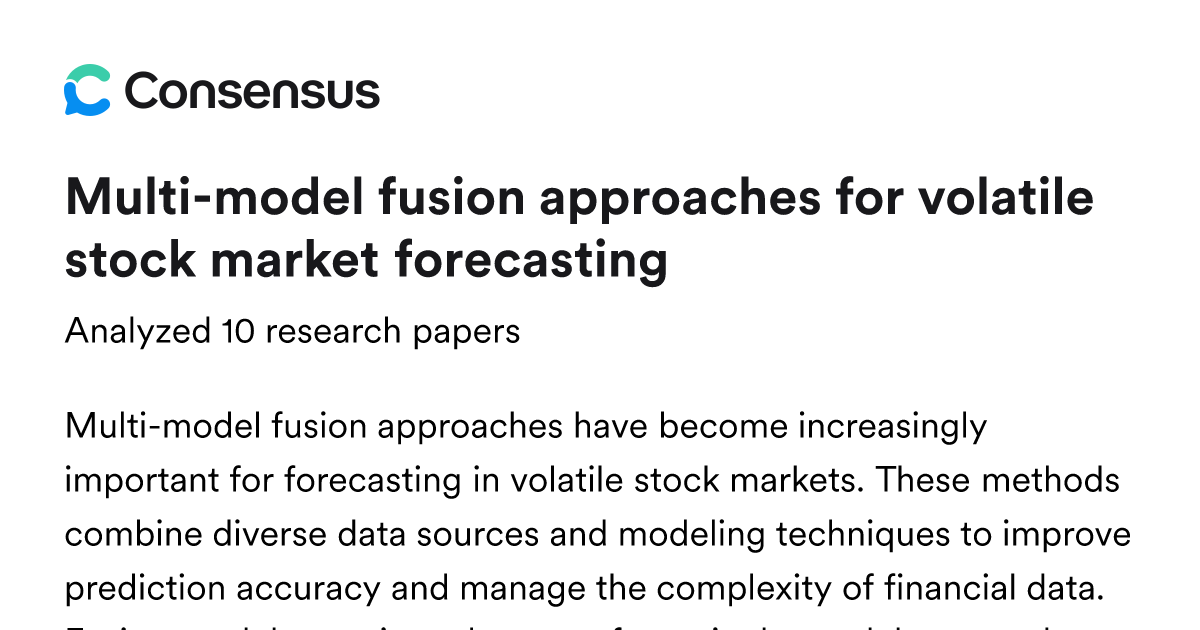 Multi-model fusion approaches for volatile stock market forecasting ...