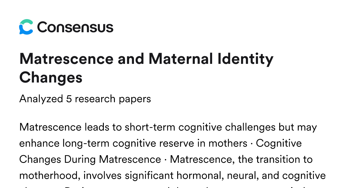 Matrescence and Maternal Identity Changes - Consensus