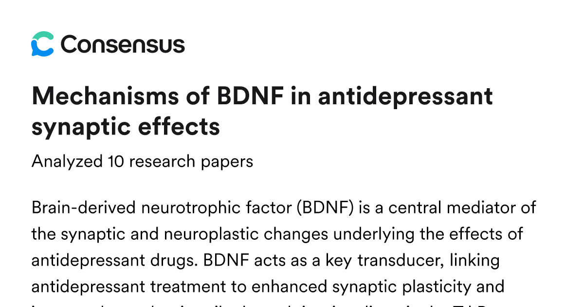 Mechanisms of BDNF in antidepressant synaptic effects - Consensus
