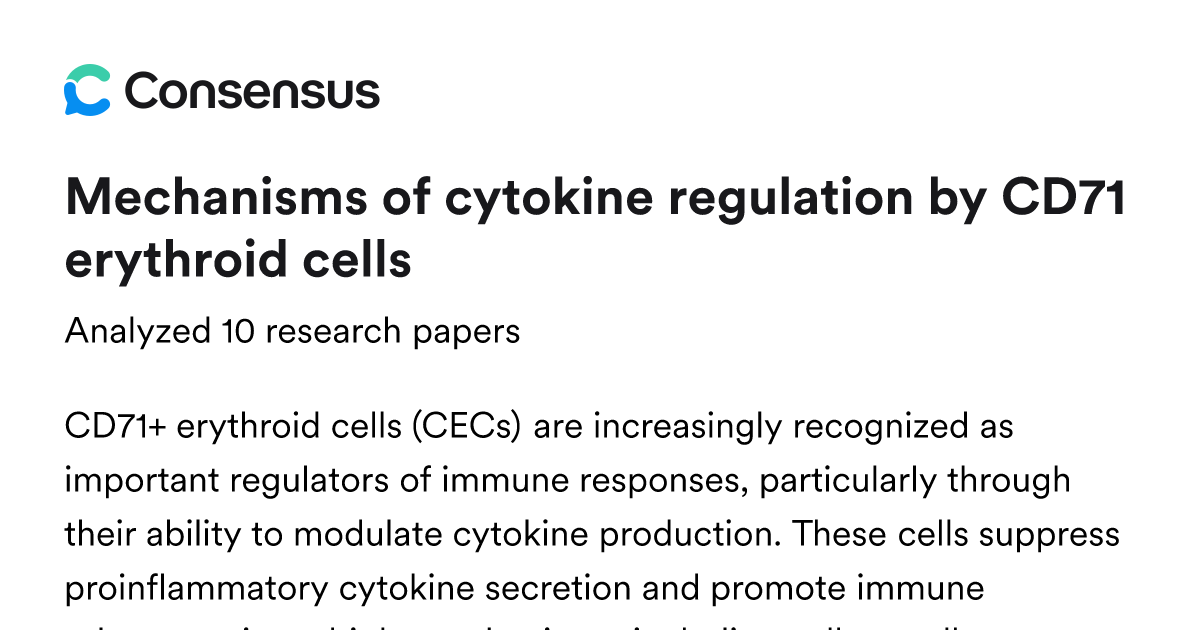 Mechanisms of cytokine regulation by CD71 erythroid cells - Consensus