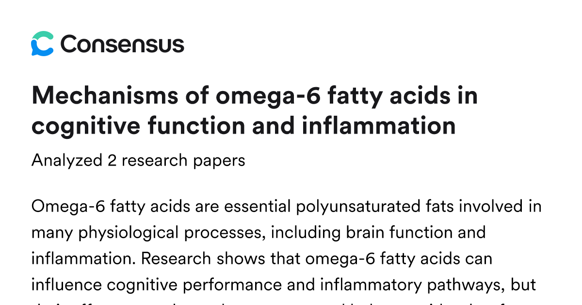 Mechanisms of omega-6 fatty acids in cognitive function and ...