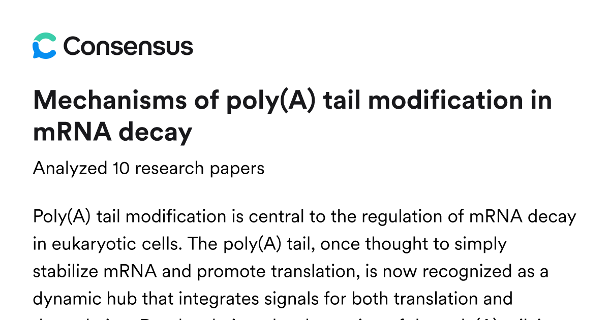 Mechanisms of poly(A) tail modification in mRNA decay - Consensus