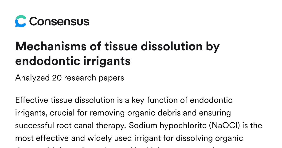 Mechanisms of tissue dissolution by endodontic irrigants - Consensus