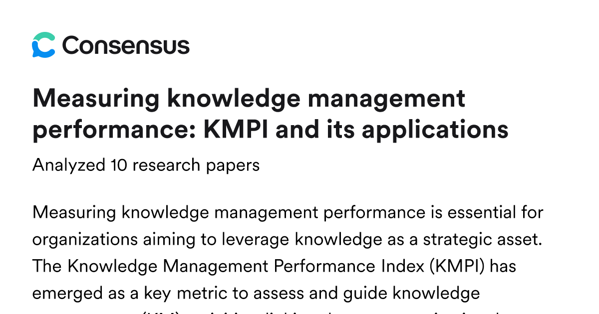 Measuring knowledge management performance: KMPI and its applications ...
