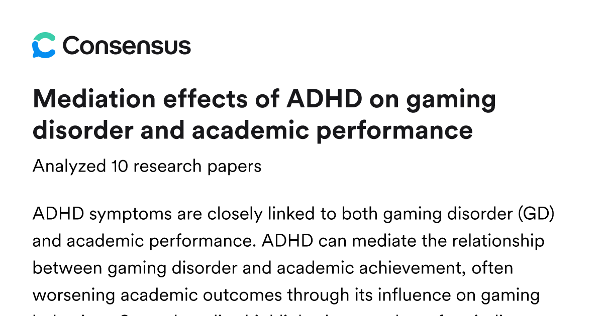 Mediation effects of ADHD on gaming disorder and academic performance ...