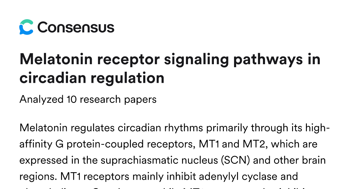 Melatonin receptor signaling pathways in circadian regulation - Consensus