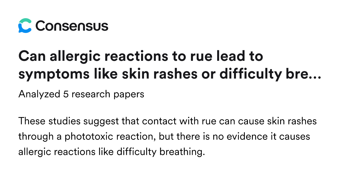 Can allergic reactions to rue lead to symptoms like skin rashes or ...