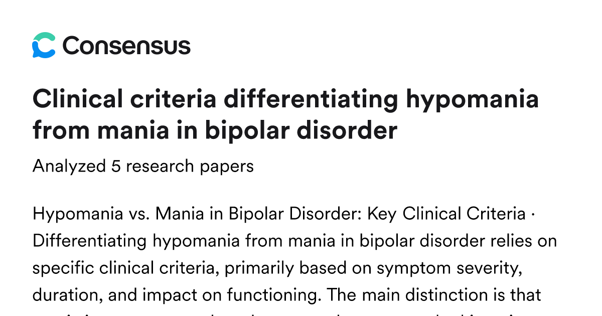 Clinical criteria differentiating hypomania from mania in bipolar ...