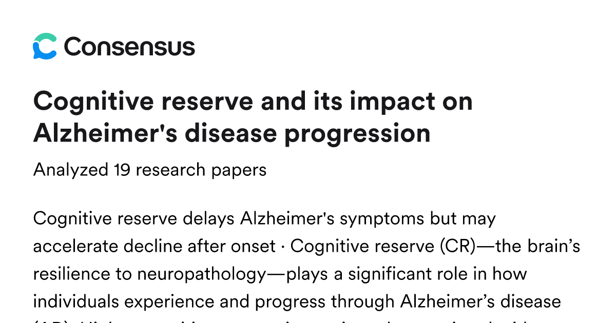 Cognitive reserve and its impact on Alzheimer's disease progression ...